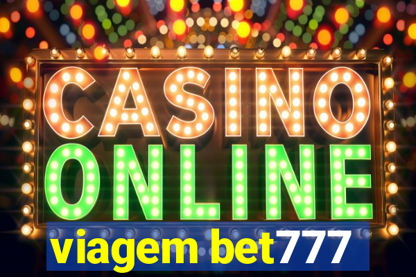 viagem bet777